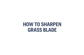 How to sharpen grass blade 545RXT 52s 16:9 MASTER