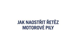 Jak naostřit řetěz Motorové pily 3m30s 16:9 CZ