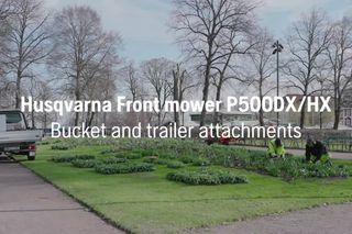 Husqvarna Front mower P500DX Bucket and trailer attachments 16x9 ENG master