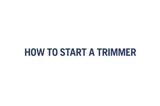 How to start a trimmer 525L 27s 16:9 MASTER