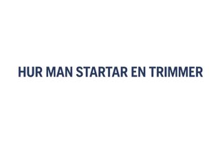 How to start a trimmer 525L 27s 16:9 SE