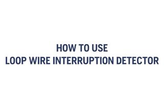 How to use a loop wire interruption detector 2m4s 16:9 MASTER