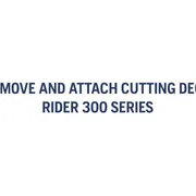 How to attach and remove the cutting deck, R 300-series 1m48s 16:9 MASTER